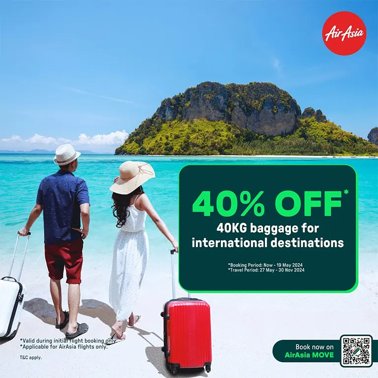 40% OFF* 40kg baggage for international destinations