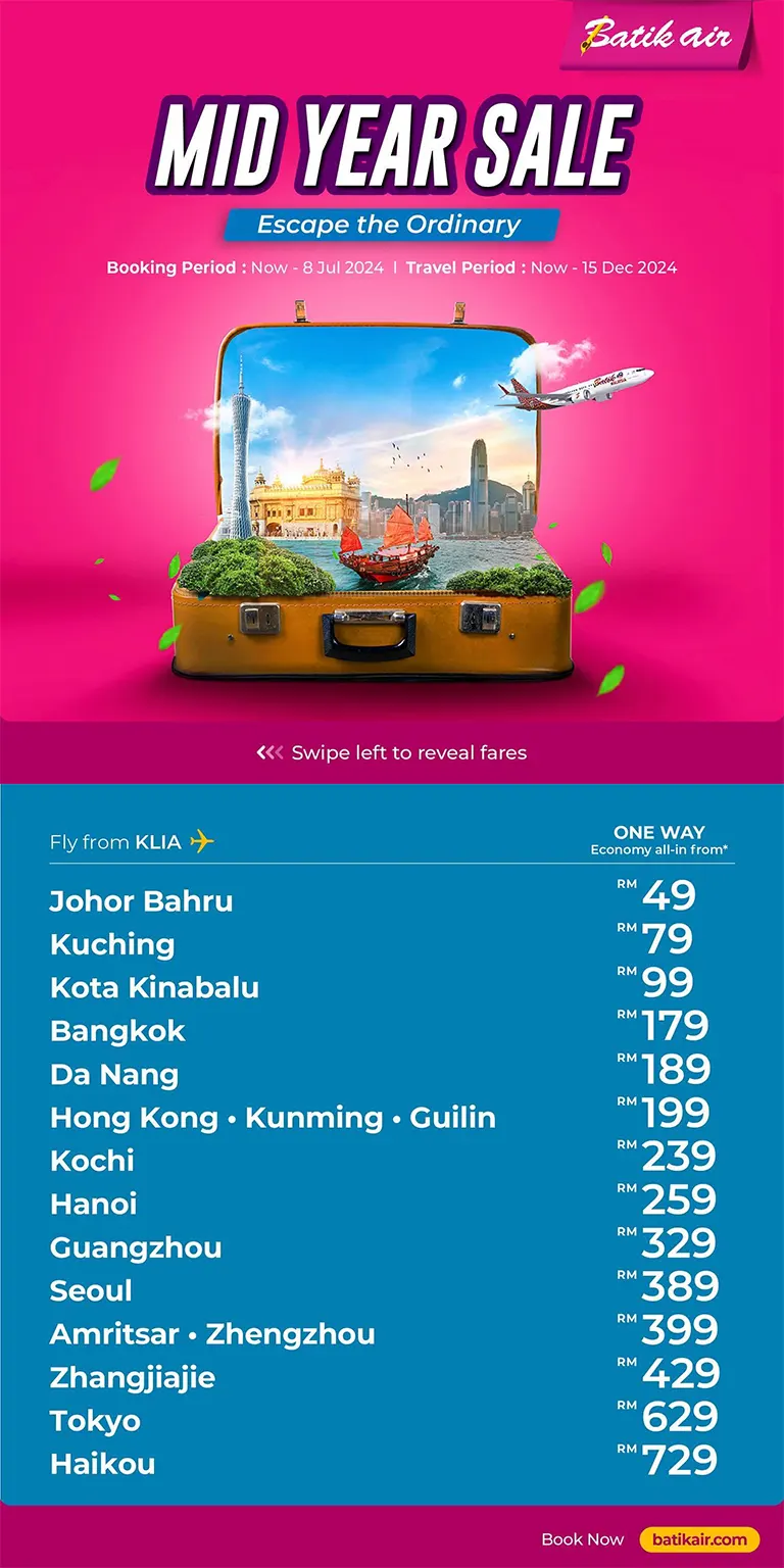 Mid Year Sale, escape the ordinary - Fly from KLIA to Johor Bahru, Kuching, Kota Kinabalu, Bangkok, Da Nang, Hong Kong, Kunming, Guilin, Kochi, Hanoi, Guangzhou, Seoul, Amritsar, Zhengzhou, Zhangjiajie, Tokyo, Haikou and many more!